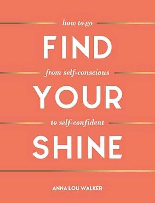 Find Your Shine - by Anna Lou Walker - Hardback Book | BookClub