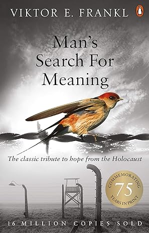 Man’s Search For Meaning: The classic tribute to hope from the Holocaust - by Viktor E. Frankl - Paperback Book | BookClub