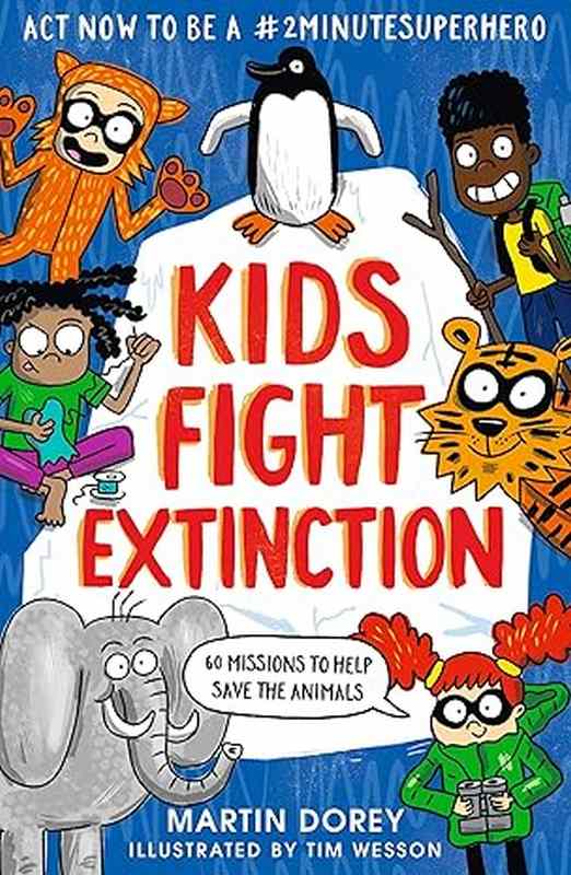 Kids Fight Extinction - by Martin Dorey - Paperback Book | BookClub