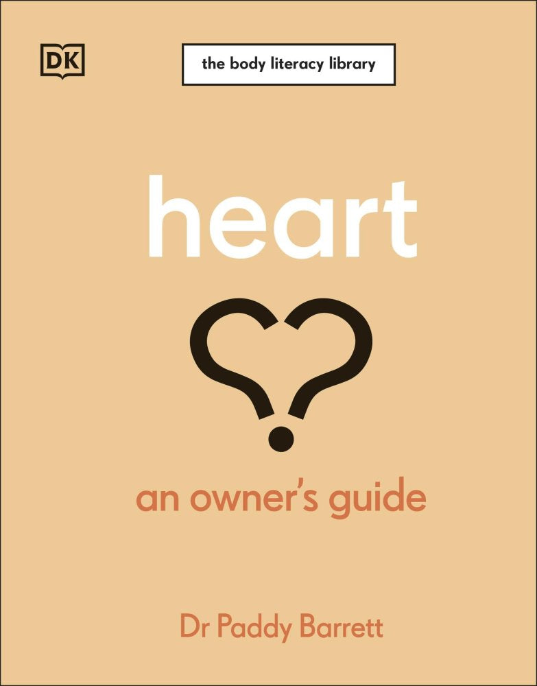 Heart: An Owner’s Guide - by Dr Paddy Barrett - Hardback Book | BookClub
