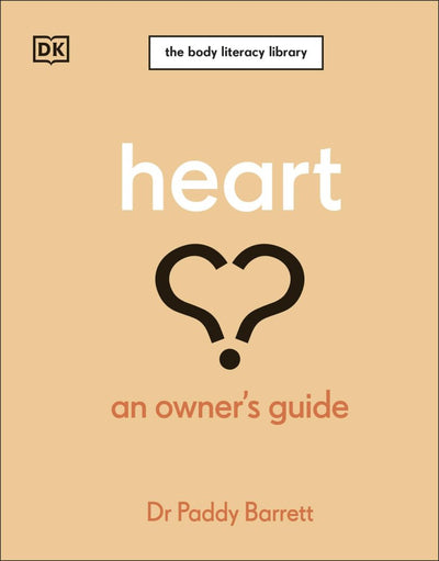 Heart: An Owner’s Guide