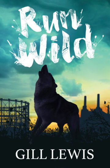 Run Wild - by Gill Lewis - Paperback Book | BookClub