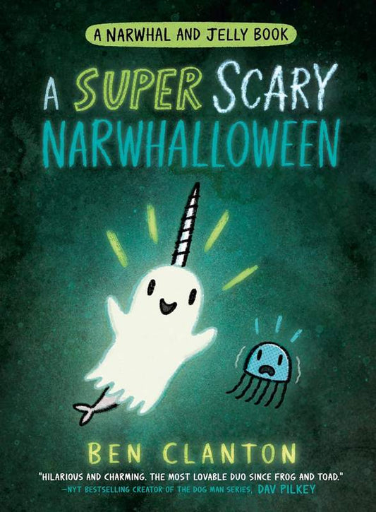 A Super Scary Narwhalloween - by Ben Clanton - Paperback Book | BookClub