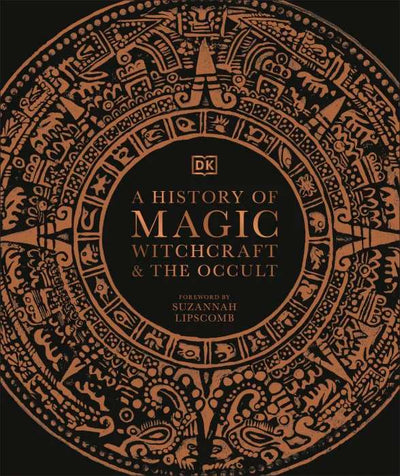 A History of Magic, Witchcraft & the Occult