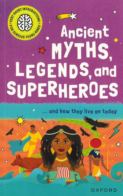 Ancient Myths, Legends, and Superheroes - by Dr Steve Kershaw - Paperback Book | BookClub