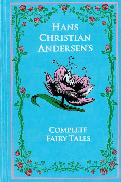 Hans Christian Andersen Complete Fairy Tales