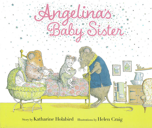 Angelina’s Baby Sister - by Katharine Holabird - Hardback Book | BookClub