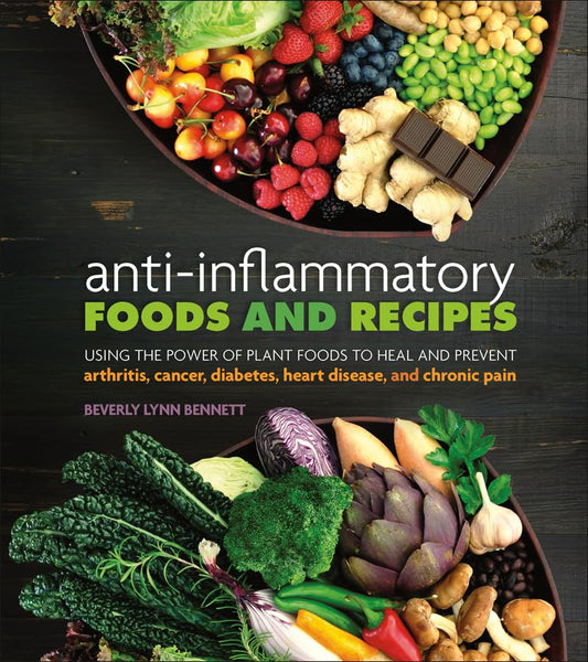 Anti-Inflammatory Foods and Recipes - by Beverly Lynn Bennett - Paperback Book | BookClub