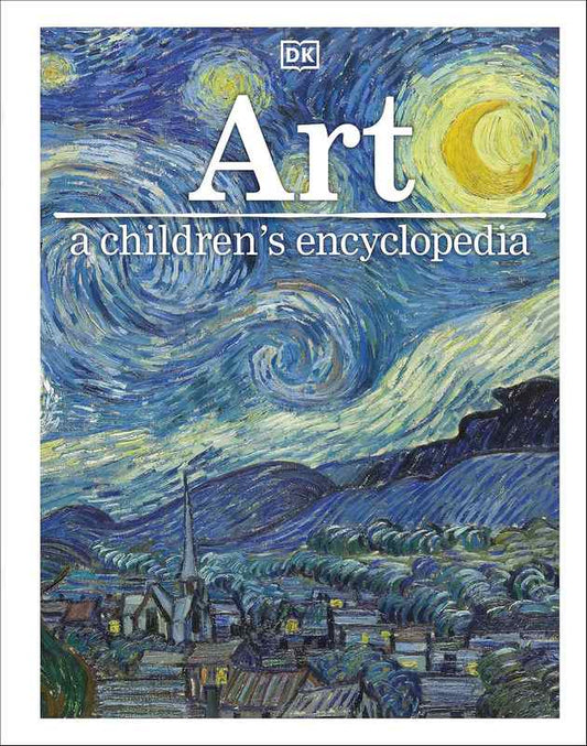 Art: A Children’s Encyclopedia - by Susie Hodge, David Taylor, Susie Taylor, Dorling Kindersley Publishing Staff - Hardback Book | BookClub