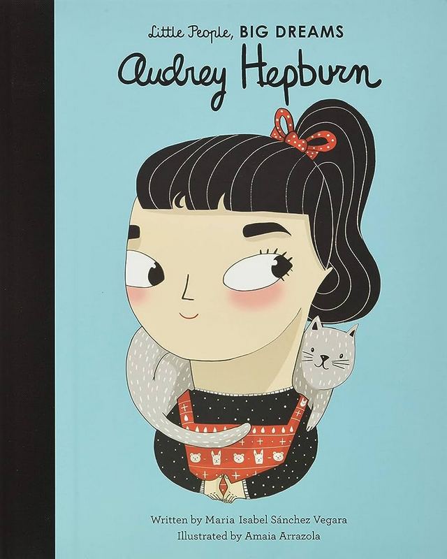 Little People, Big Dreams: Audrey Hepburn - by Maria Isabel Sanchez Vegara - Hardback Book | BookClub