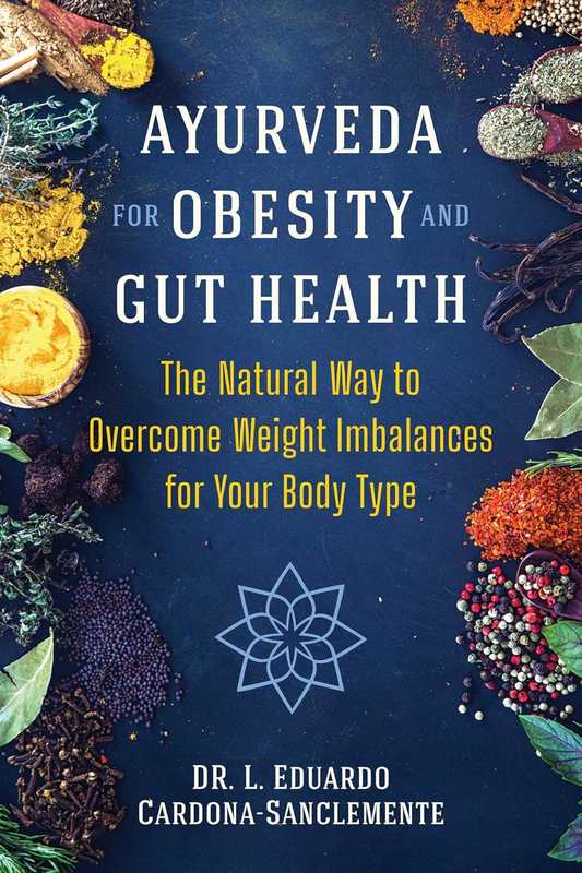 Ayurveda for Obesity and Gut Health - by Dr. L. Eduardo Cardona-Sanclemente - Paperback Book | BookClub