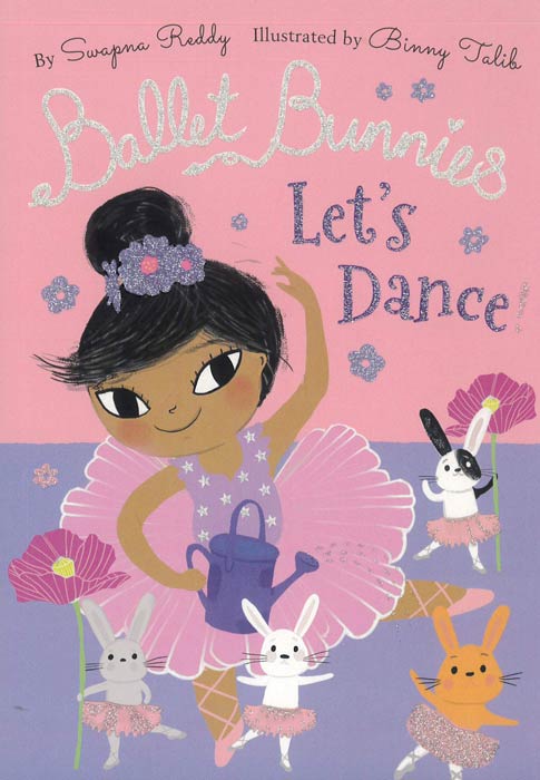 Ballet Bunnies: Let’s Dance - by Swapna Reddy - Paperback Book | BookClub