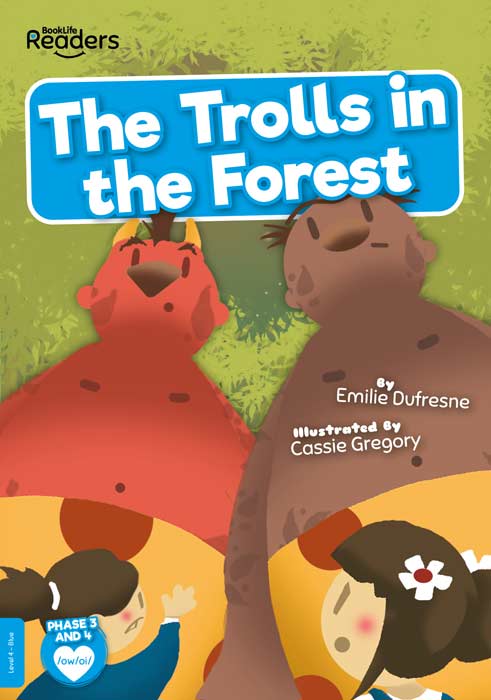 BookLife Readers Level 4: The Trolls in the Forest - by Emilie Dufresne - Paperback Book | BookClub