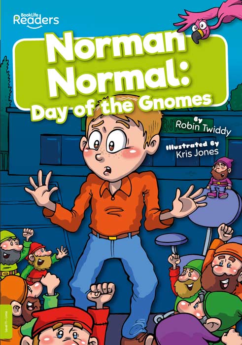 BookLife Readers Level 11: Norman Normal – Day of the Gnomes - by Robin Twiddy - Paperback Book | BookClub