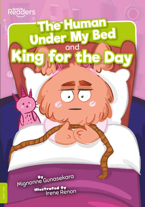 BookLife Readers Level 11: The Human Under My Bed and King for the Day - by Mignonne Gunaskera - Paperback Book | BookClub