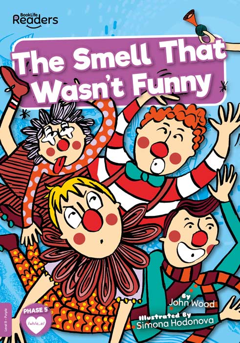 BookLife Readers Level 8: The Smell That Wasn’t Funny - by John Wood - Paperback Book | BookClub