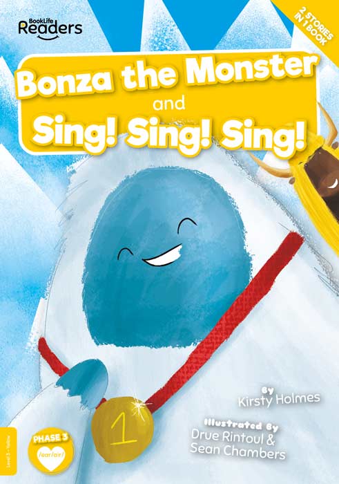 BookLife Readers Level 3: Bonza the Monster and Sing! Sing! Sing! - by Kirsty Holmes - Paperback Book | BookClub