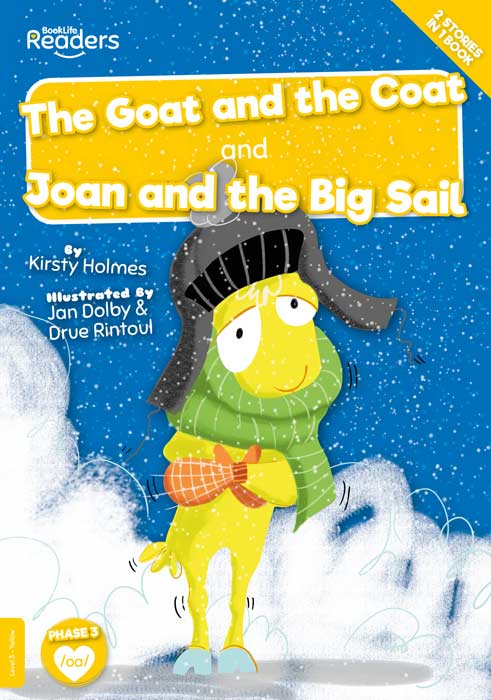 BookLife Readers Level 3: The Goat and the Coat and Joan and the Big Sail - by Kirsty Holmes - Paperback Book | BookClub