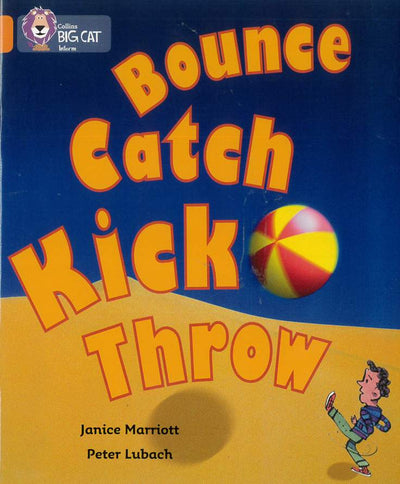 Bounce Catch Kick Throw