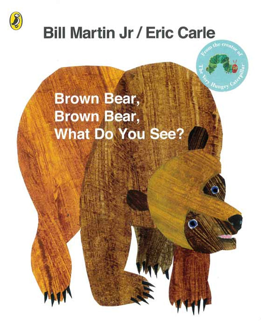 Brown Bear, Brown Bear, What Do You See? - by Eric Carle - Paperback Book | BookClub