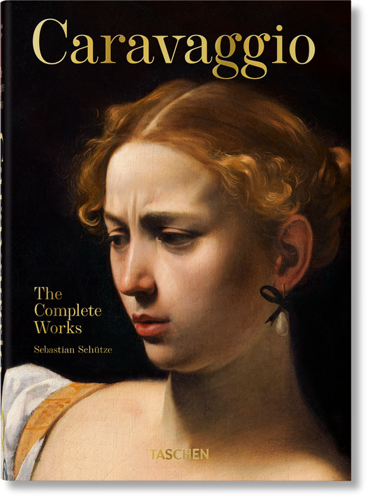 Caravaggio: The Complete Works (Compact Edition) - by Sebastian Schutze - Hardback Book | BookClub