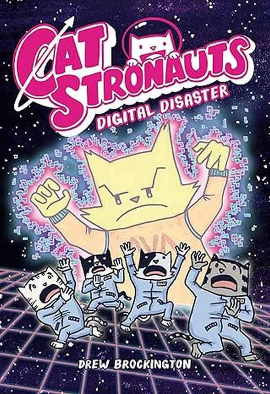 CatStronauts: Digital Disaster - by Drew Brockington - Paperback Book | BookClub