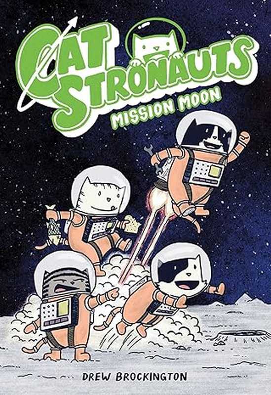CatStronauts: Mission Moon - by Drew Brockington - Paperback Book | BookClub