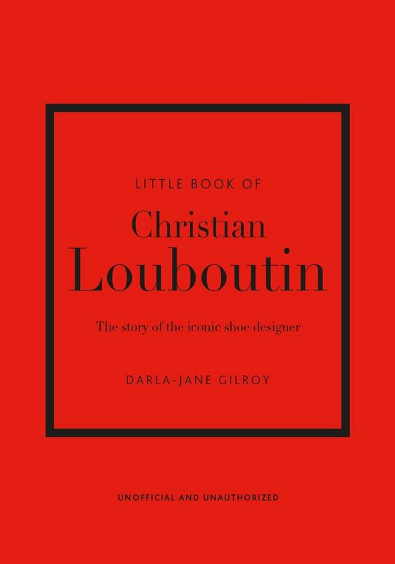 Little Book Of Christian Louboutin - by Darla-Jane Gilroy - Hardback Book | BookClub