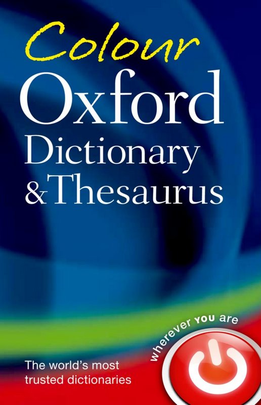 Colour Oxford English Dictionary & Thesaurus - by Oxford Dictionaries, - Paperback Book | BookClub