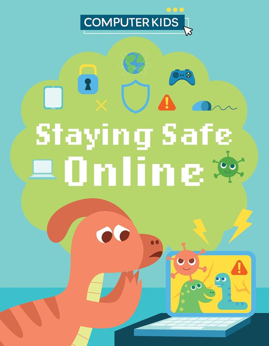 Computer Kids: Staying Safe Online - by Clive Gifford - Paperback Book | BookClub