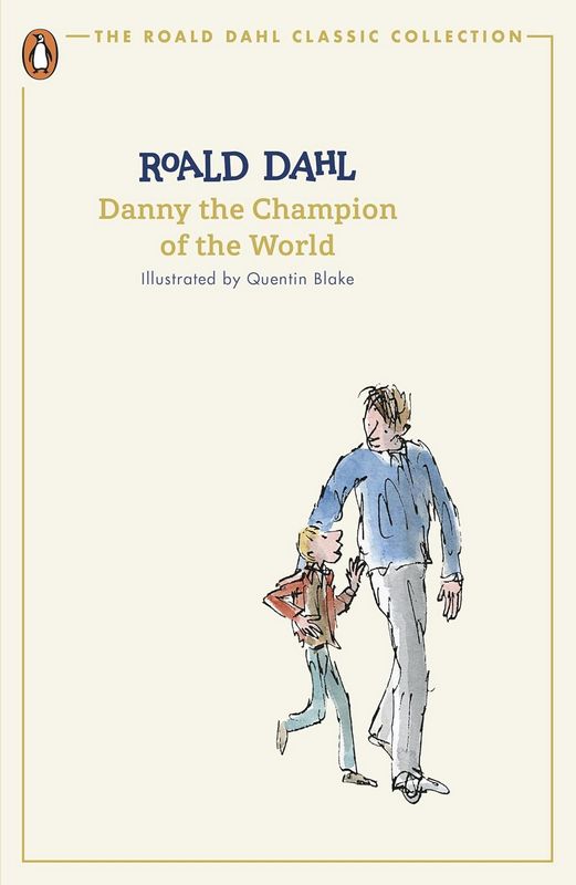 Danny the Champion of the World - by Roald Dahl - Paperback Book | BookClub
