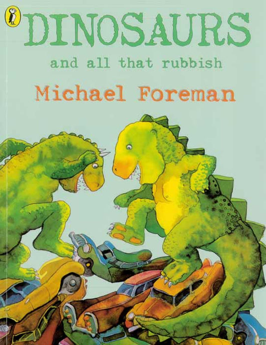 Dinosaurs and All That Rubbish - by Michael Foreman - Paperback Book | BookClub