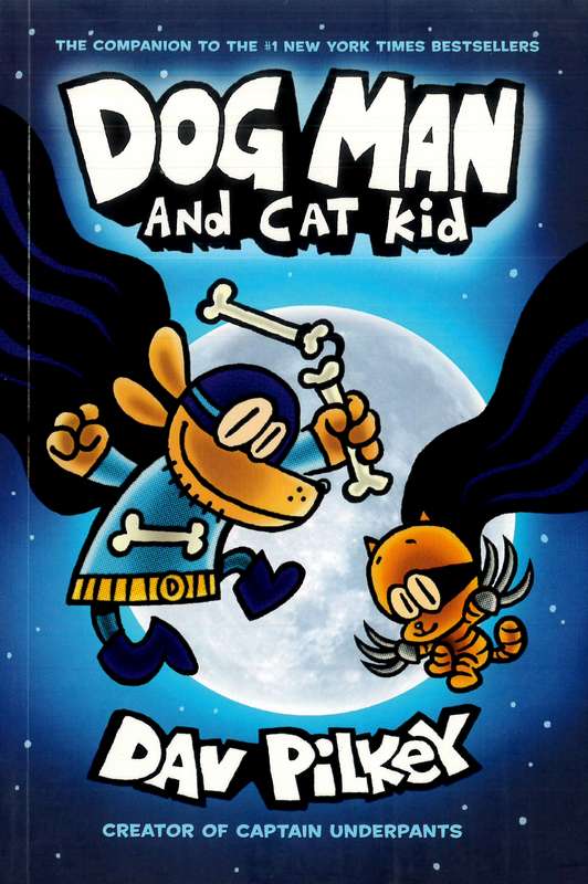 Dog Man and Cat Kid - by Dav Pilkey - Hardback, Paperback Book | BookClub