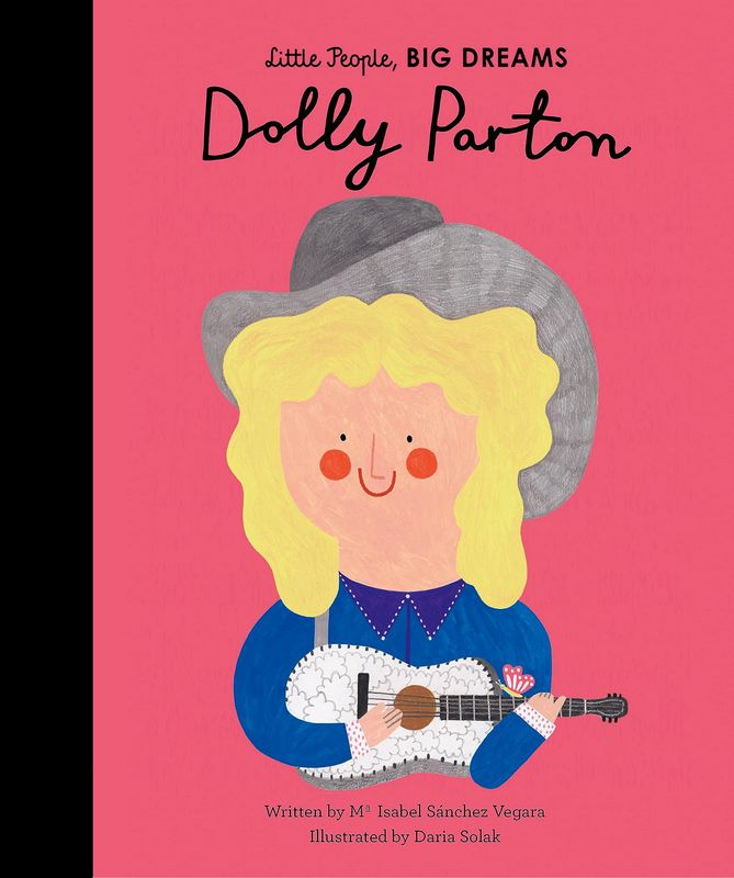 Little People, Big Dreams: Dolly Parton - by Maria Isabel Sanchez Vegara - Hardback Book | BookClub