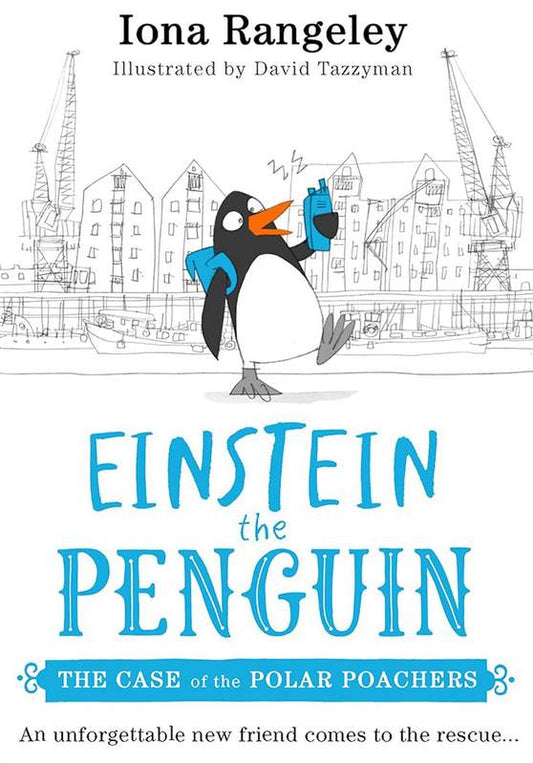 Einstein the Penguin: The Case of the Polar Poachers - by Iona Rangeley - Hardback Book | BookClub