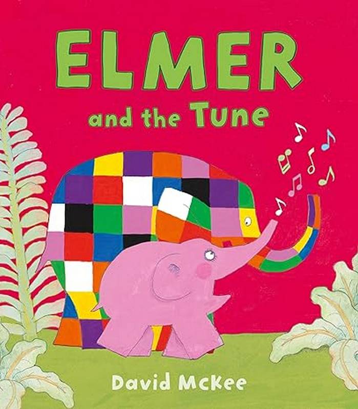 Elmer and the Tune - by David McKee - Book | BookClub