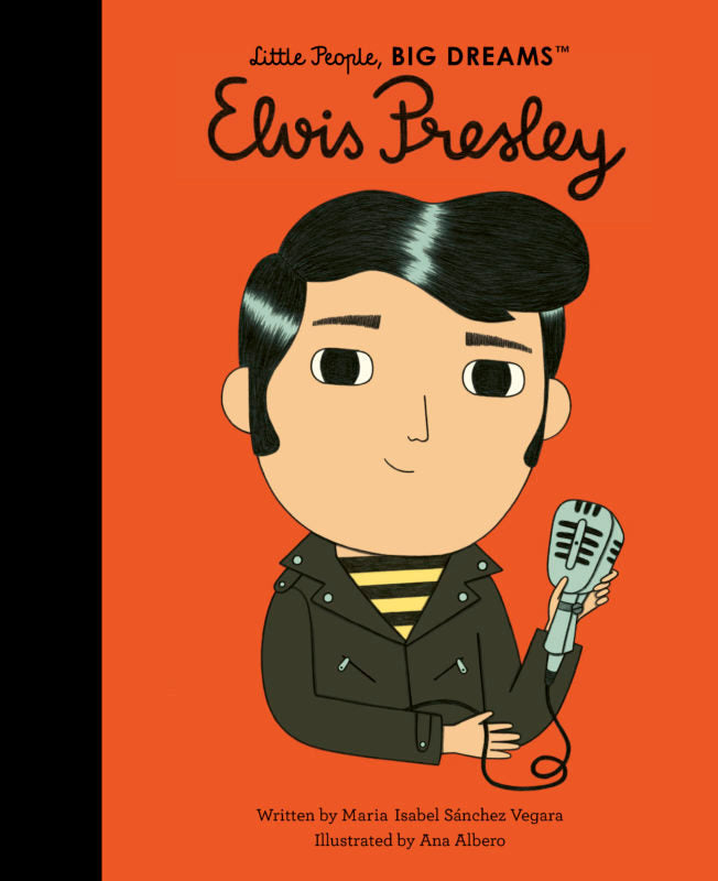 Little People, Big Dreams: Elvis Presley - by Maria Isabel Sanchez Vegara - Hardback Book | BookClub