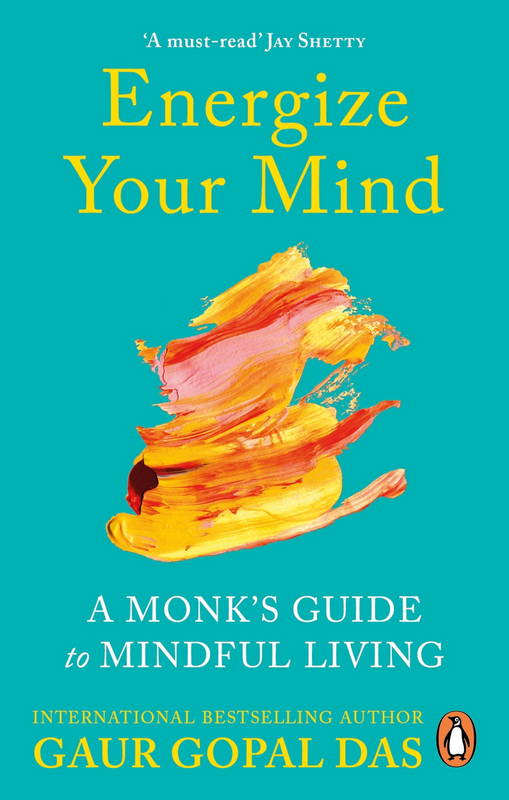 Energize Your Mind - by Gaur Gopal Das - Paperback Book | BookClub