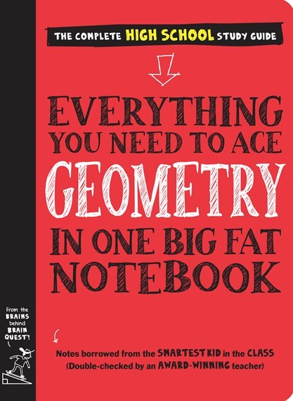 Everything You Need to Ace Geometry in One Big Fat Notebook - by Workman Publishing, Christy Needham - Paperback Book | BookClub