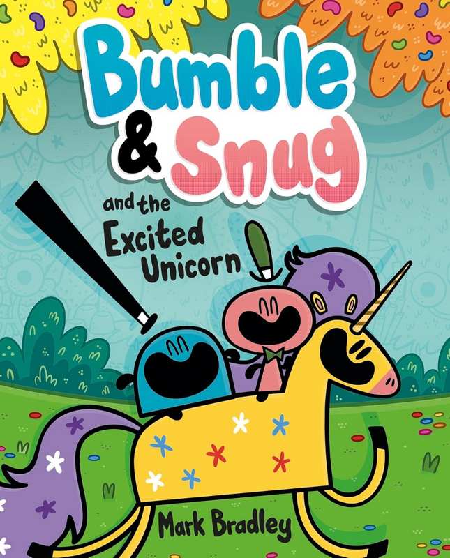 Bumble & Snug and the Exited Unicorn - by Mark Bradley - Paperback Book | BookClub