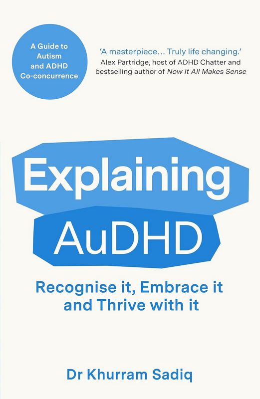 Explaining AuDHD - by Dr Khurram Sadiq - Paperback Book | BookClub