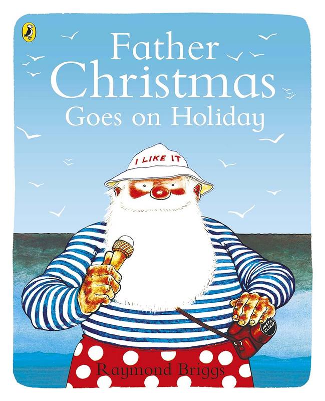 Father Christmas Goes on Holiday - by Raymond Briggs - Paperback Book | BookClub