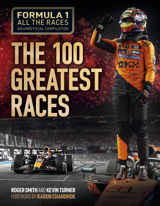 Formula 1 All the Races: The 100 Greatest Races - by Kevin Turner - Hardback Book | BookClub