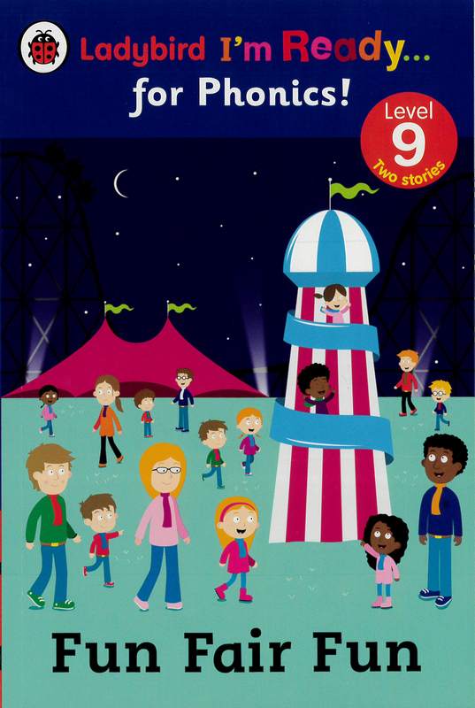 Ladybird I’m ready… For Phonics! – Fun Fair Fun - by Ladybird, Monica Hughes - Paperback Book | BookClub