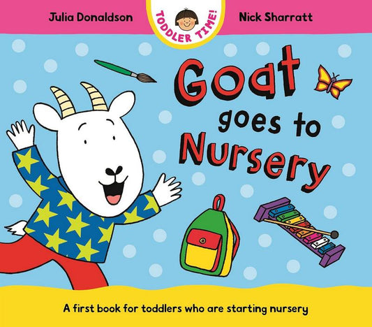 Goat Goes to Nursery by Julia Donaldson - Book | BookClub