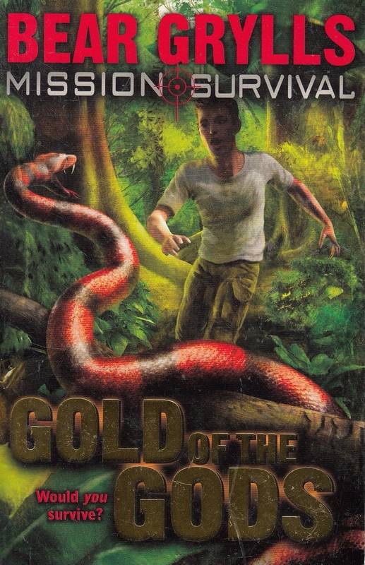 Mission Survival:  Gold of the Gods - by Bear Grylls - Paperback Book | BookClub