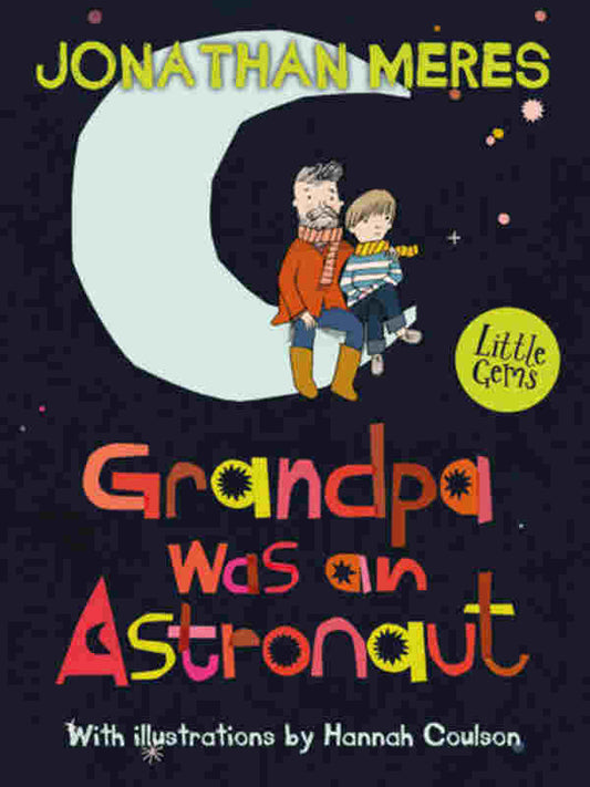 Grandpa Was an Astronaut - by Jonathan Meres - Paperback Book | BookClub