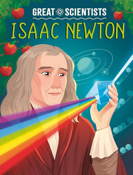 Great Scientists: Isaac Newton - by Anna Baker - Paperback Book | BookClub