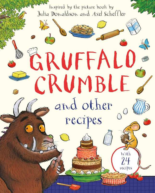 Gruffalo Crumble and Other Recipes - by Axel Scheffler - Hardback Book | BookClub
