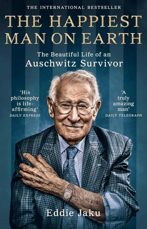 The Happiest Man on Earth : The Beautiful Life of an Auschwitz Survivor - by Eddie Jaku - Paperback Book | BookClub